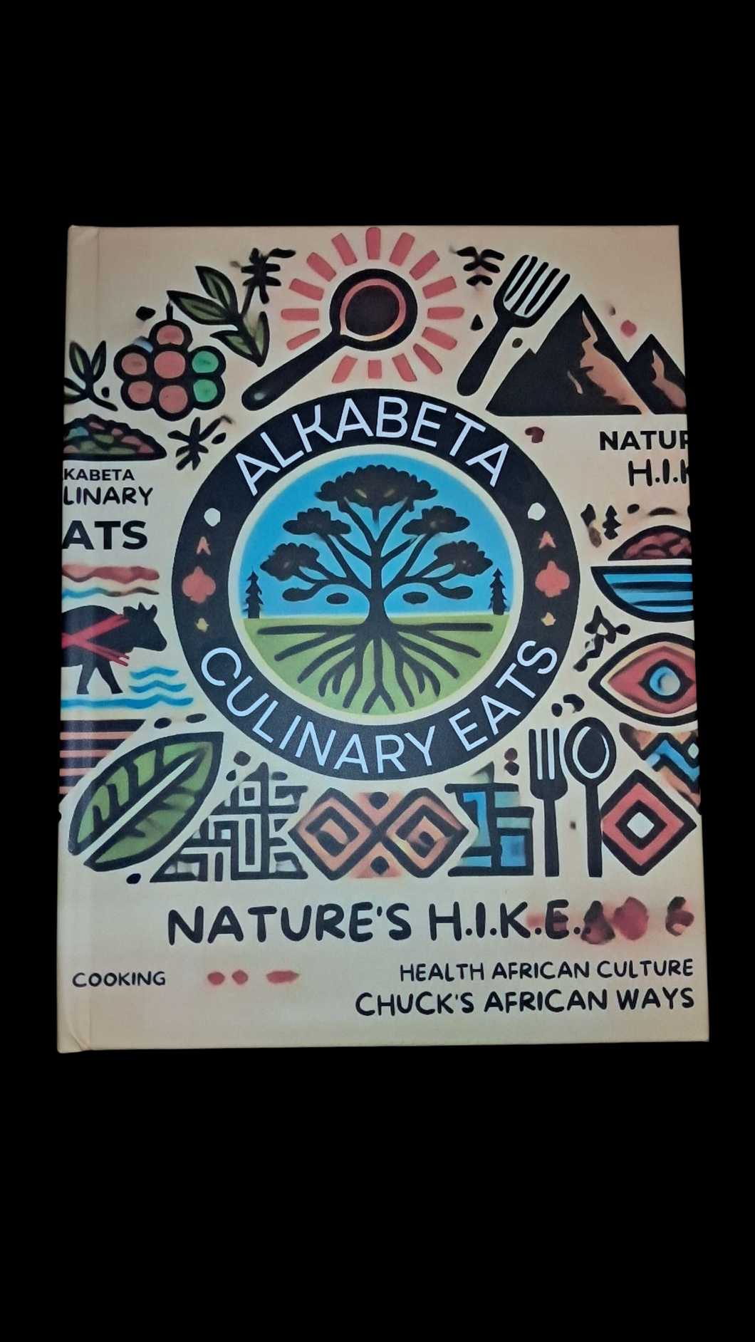 Alkabeta Culinary Eats: A Holistic Plant-Based Cookbook